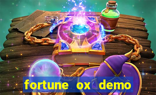 fortune ox demo dinheiro infinito